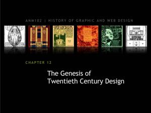The Genesis of Twentieth Century Design the GENESIS of TWENTIETH CENTURY DESIGN