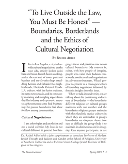 “To Live Outside the Law, You Must Be Honest” — Boundaries, Borderlands and the Ethics of Cultural Negotiation