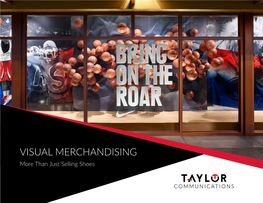 VISUAL MERCHANDISING More Than Just Selling Shoes Visual Merchandising