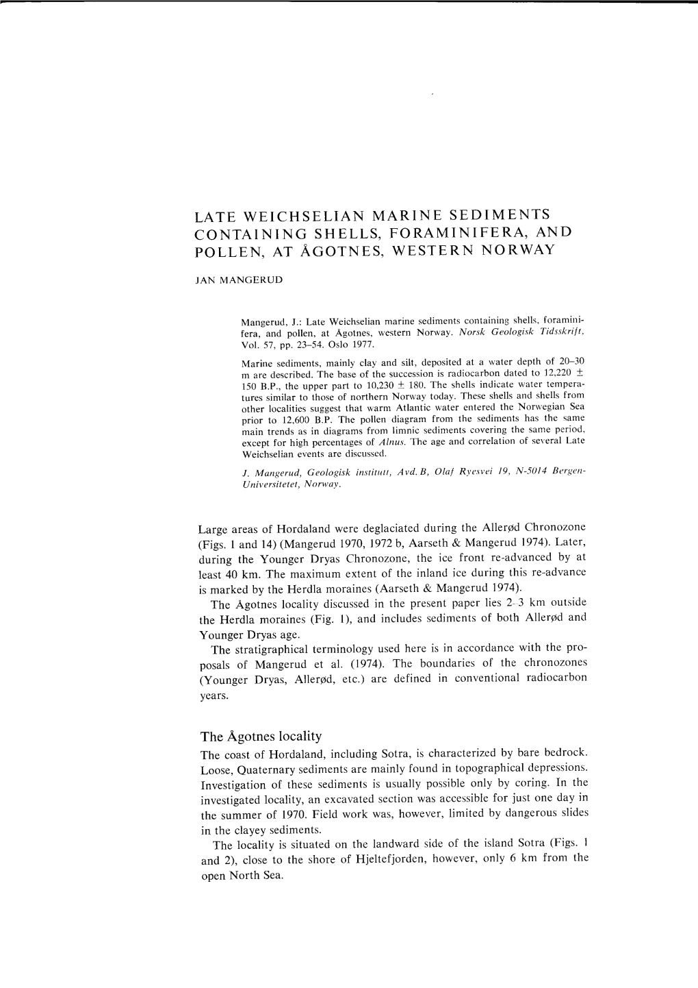 LATE WEICHSELIAN MARINE SEDIMENTS CONTAINING SHELLS,FORAMINIFERA, and Pollen, at ACOTNES, WESTERN NORWAY