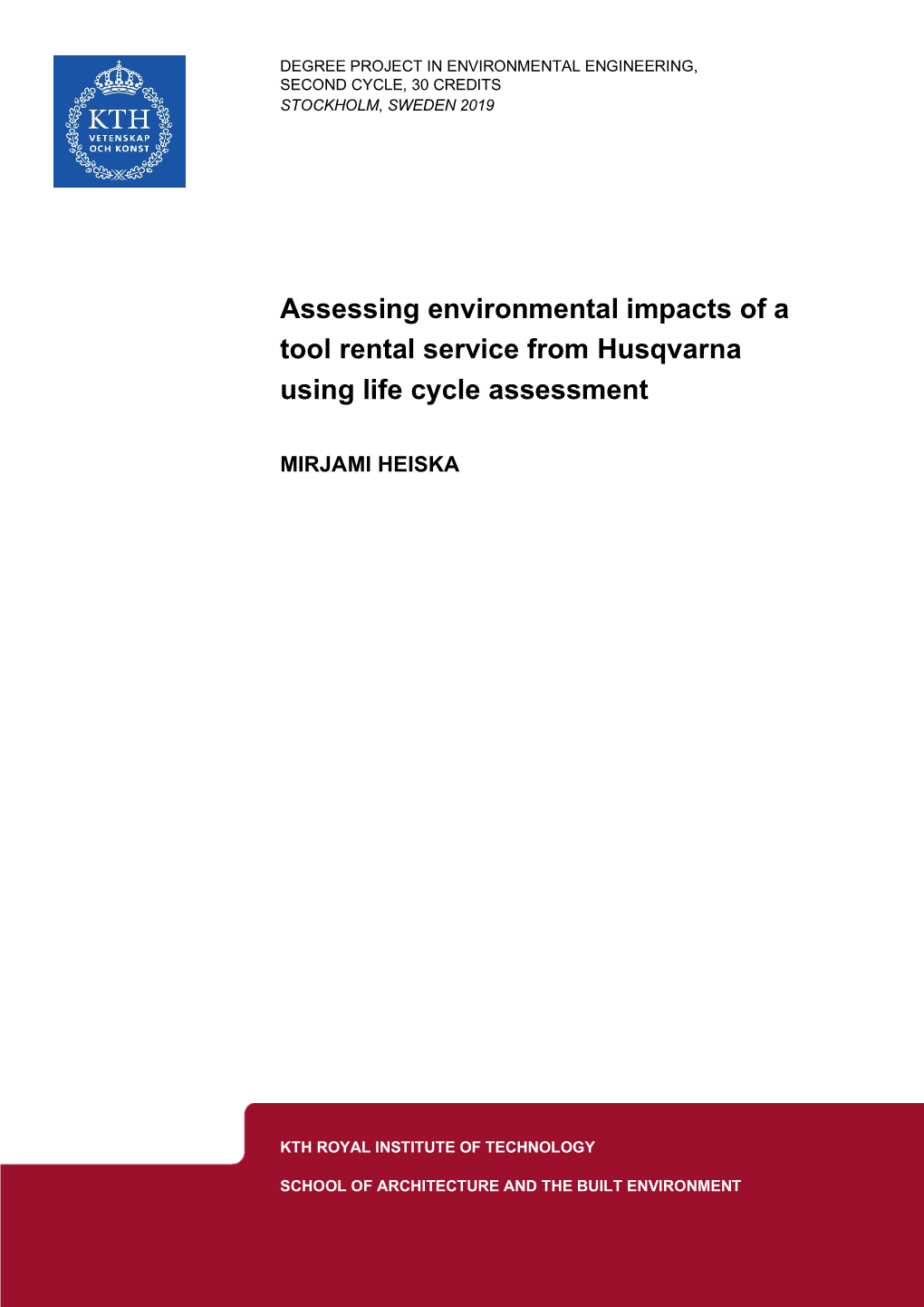 Assessing Environmental Impacts of a Tool Rental Service from Husqvarna Using Life Cycle Assessment
