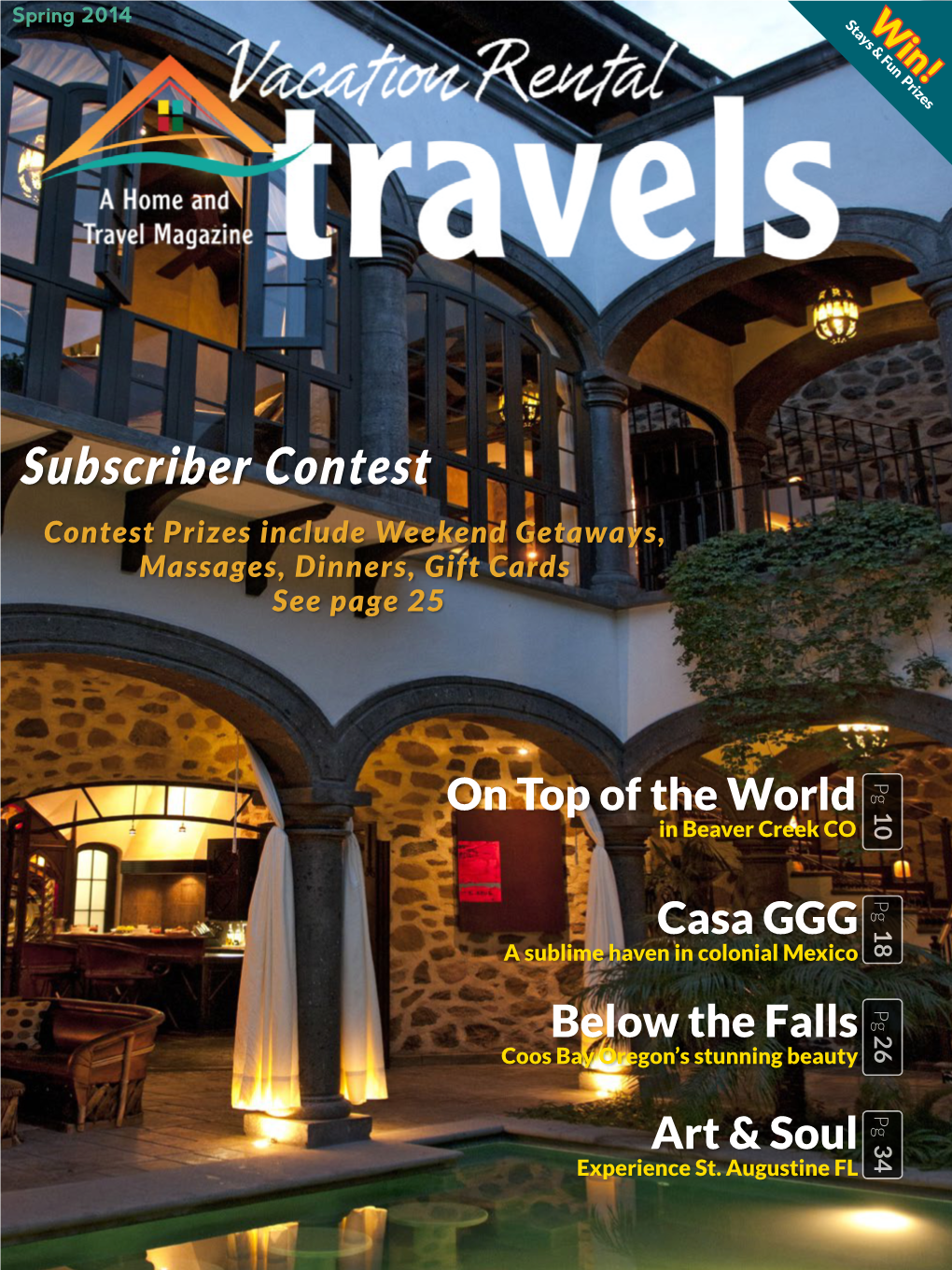 Subscriber Contest Contest Prizes Include Weekend Getaways, Massages, Dinners, Gift Cards See Page 25 Pg
