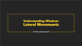 Understanding Windows Lateral Movements