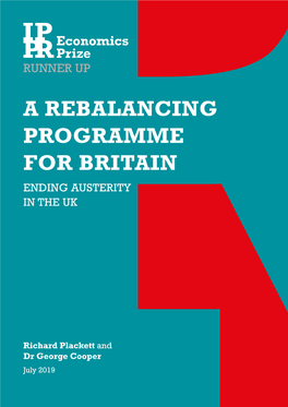 A Rebalancing Programme for Britain Ending Austerity in the Uk
