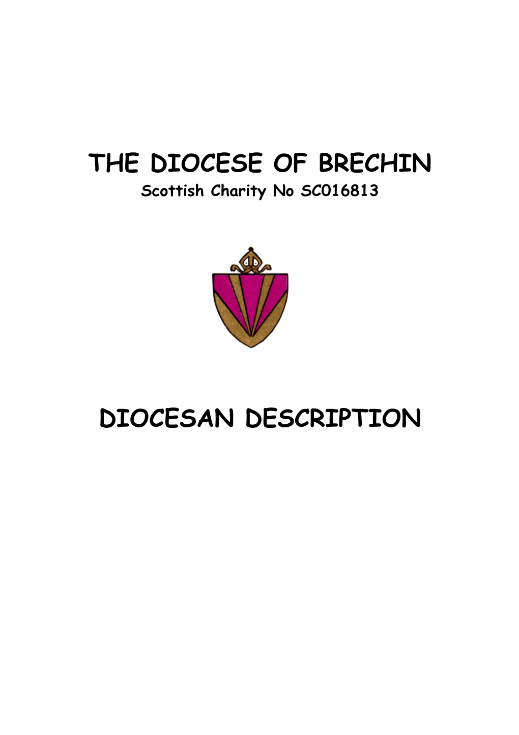 DIOCESAN DESCRIPTION Episcopal Election Profile - Diocese of Brechin