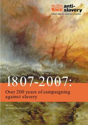 1807-2007: Over 200 Years of Campaigning Against Slavery