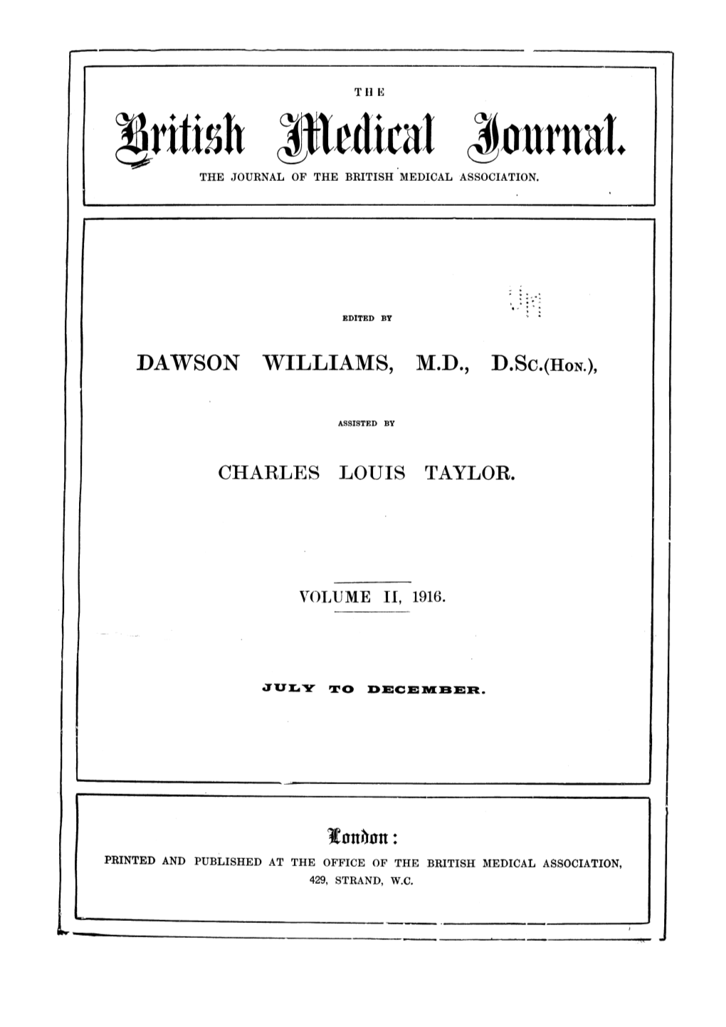 3Ton4hon: PRINTED and PUBLISHED at the OFFICE of the BRITISH MEDICAL ASSOCIATION, 429, STRAND, W.C