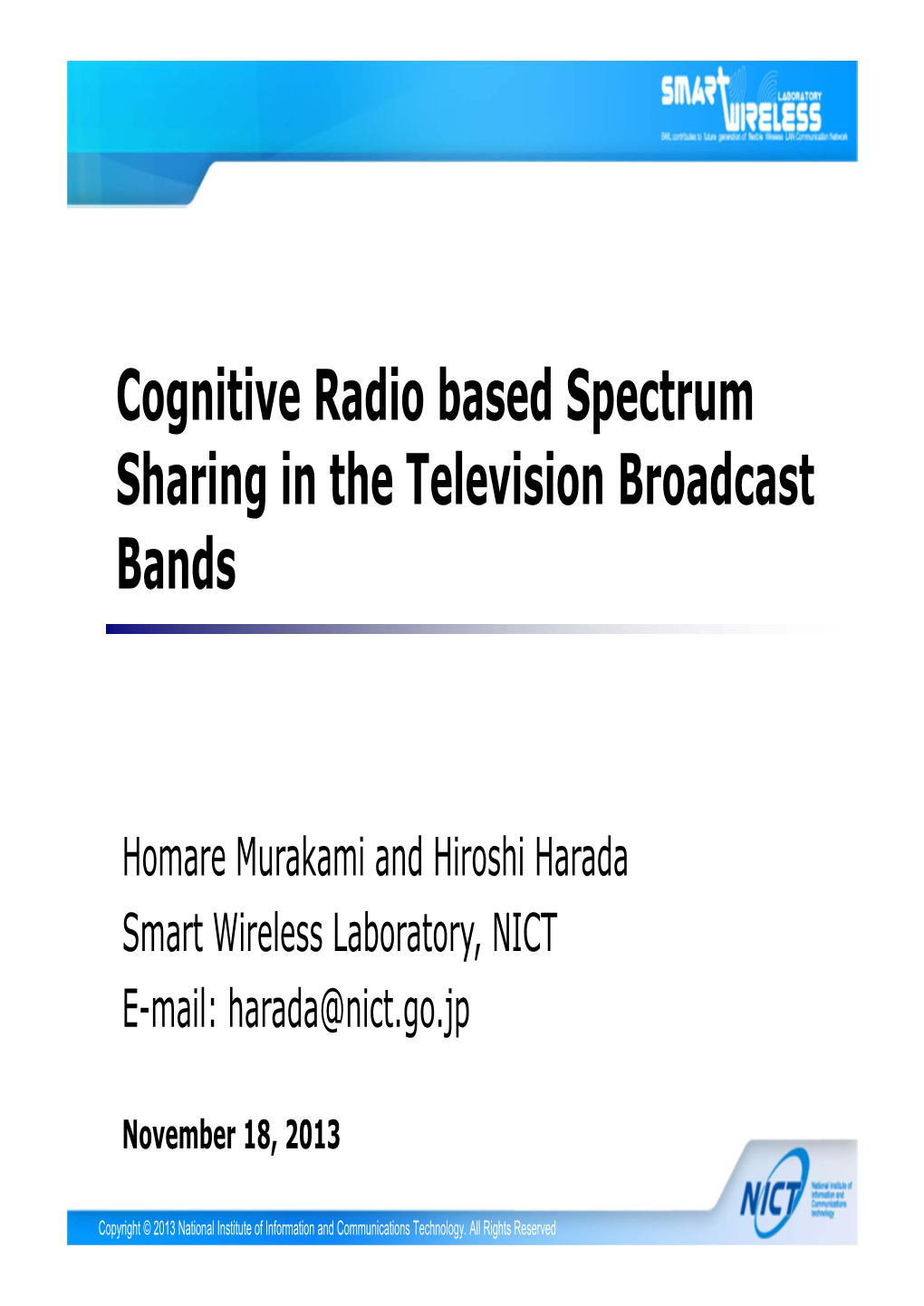 Cognitive Radio Based Spectrum Sharing in the Television Broadcast Bands