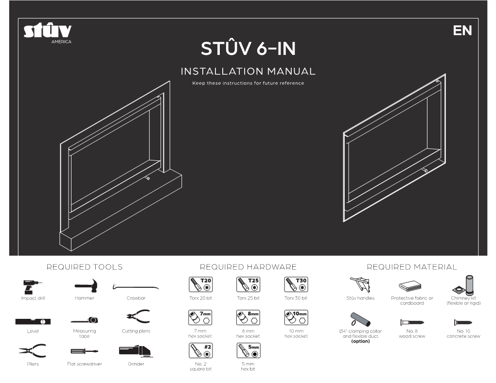 STÛV 6-IN INSTALLATION MANUAL Keep These Instructions for Future Reference