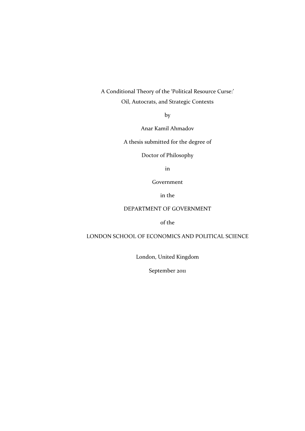 A Conditional Theory of the 'Political Resource Curse:' Oil, Autocrats, and Strategic Contexts