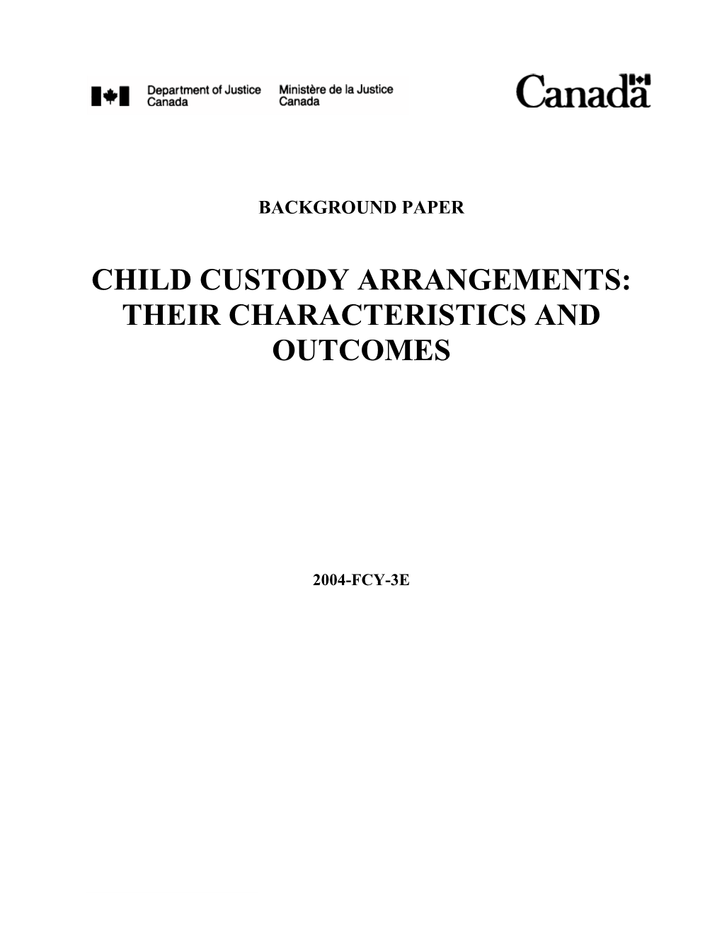 Child Custody Arrangements: Their Characteristics and Outcomes