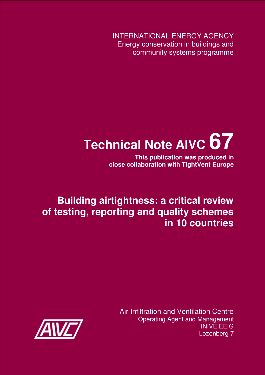 Building Airtightness: a Critical Review of Testing, Reporting and Quality Schemes in 10 Countries