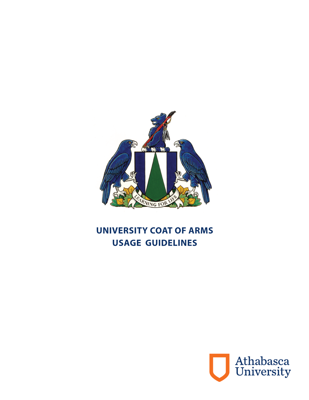 University Coat of Arms Usage Guidelines the Coat of Arms