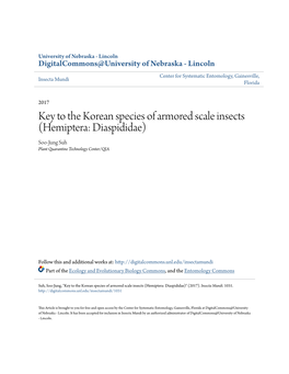 Key to the Korean Species of Armored Scale Insects (Hemiptera: Diaspididae) Soo-Jung Suh Plant Quarantine Technology Center/QIA