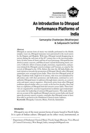 An Introduction to Dhrupad Performance Platforms of India Samarpita Chatterjee (Mukherjee)* & Sabyasachi Sarkhel