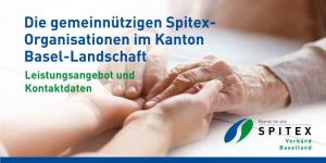 Die Gemeinnützigen Spitex- Organisationen Im Kanton Basel-Landschaft Leistungsangebot Und Kontaktdaten