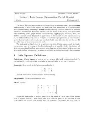 Lecture 1: Latin Squares (Enumeration, Partial, Graphs) Week 2 Mathcamp 2012