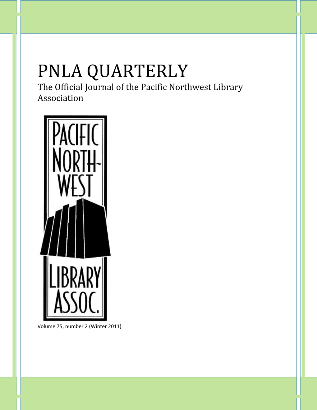 PNLA QUARTERLY the Official Journal of the Pacific Northwest Library Association