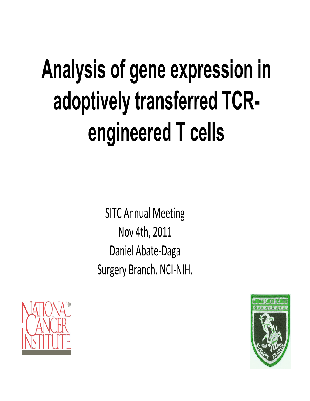 Analysis of Gene Expression in Adoptively Transferred TCR- Engineered T Cells