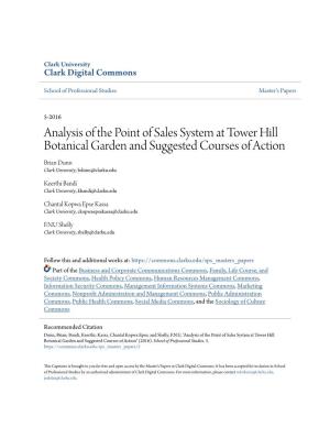 Analysis of the Point of Sales System at Tower Hill Botanical Garden and Suggested Courses of Action Brian Dunn Clark University, Bdunn@Clarku.Edu
