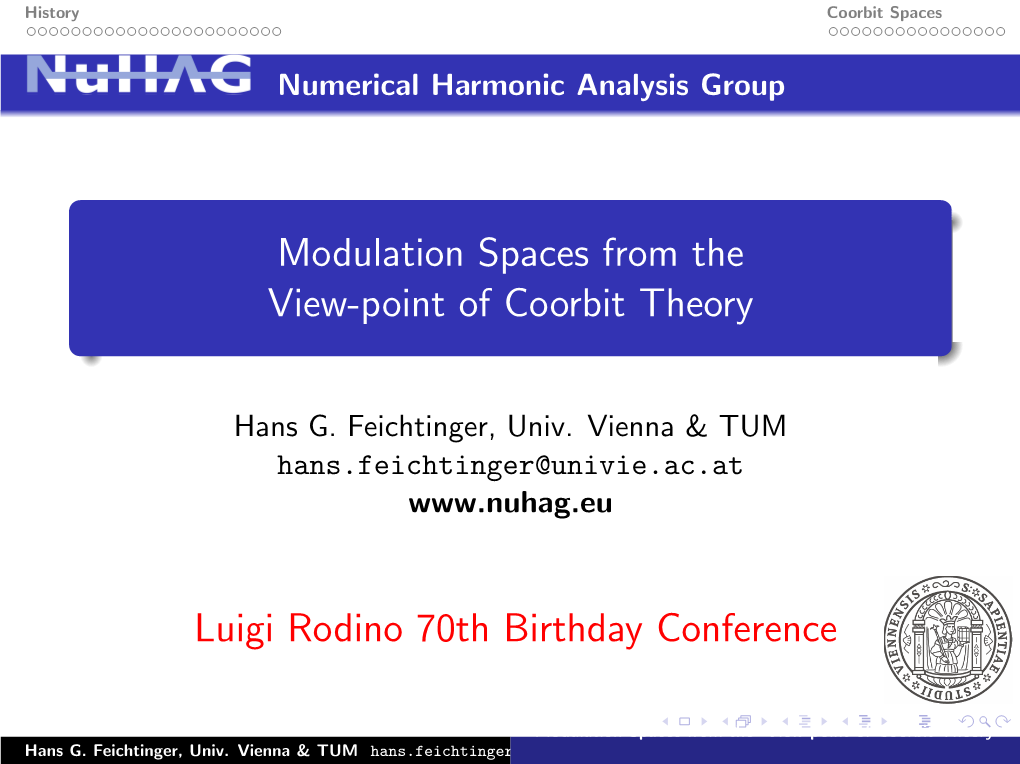 Modulation Spaces from the View-Point of Coorbit Theory