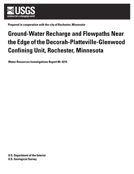 Ground-Water Recharge and Flowpaths Near the Edge of the Decorah-Platteville-Glenwood Confining Unit, Rochester, Minnesota