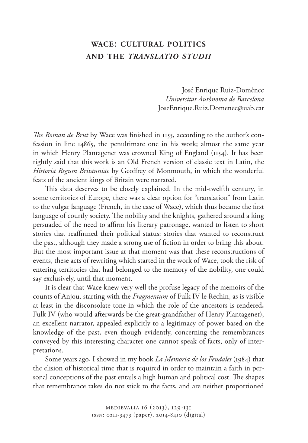 Wace: Cultural Politics and the Translatio Studii José Enrique Ruiz