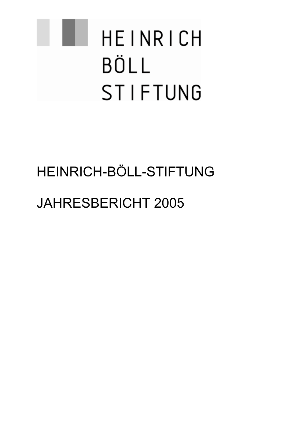 Heinrich-Böll-Stiftung Jahresbericht 2005