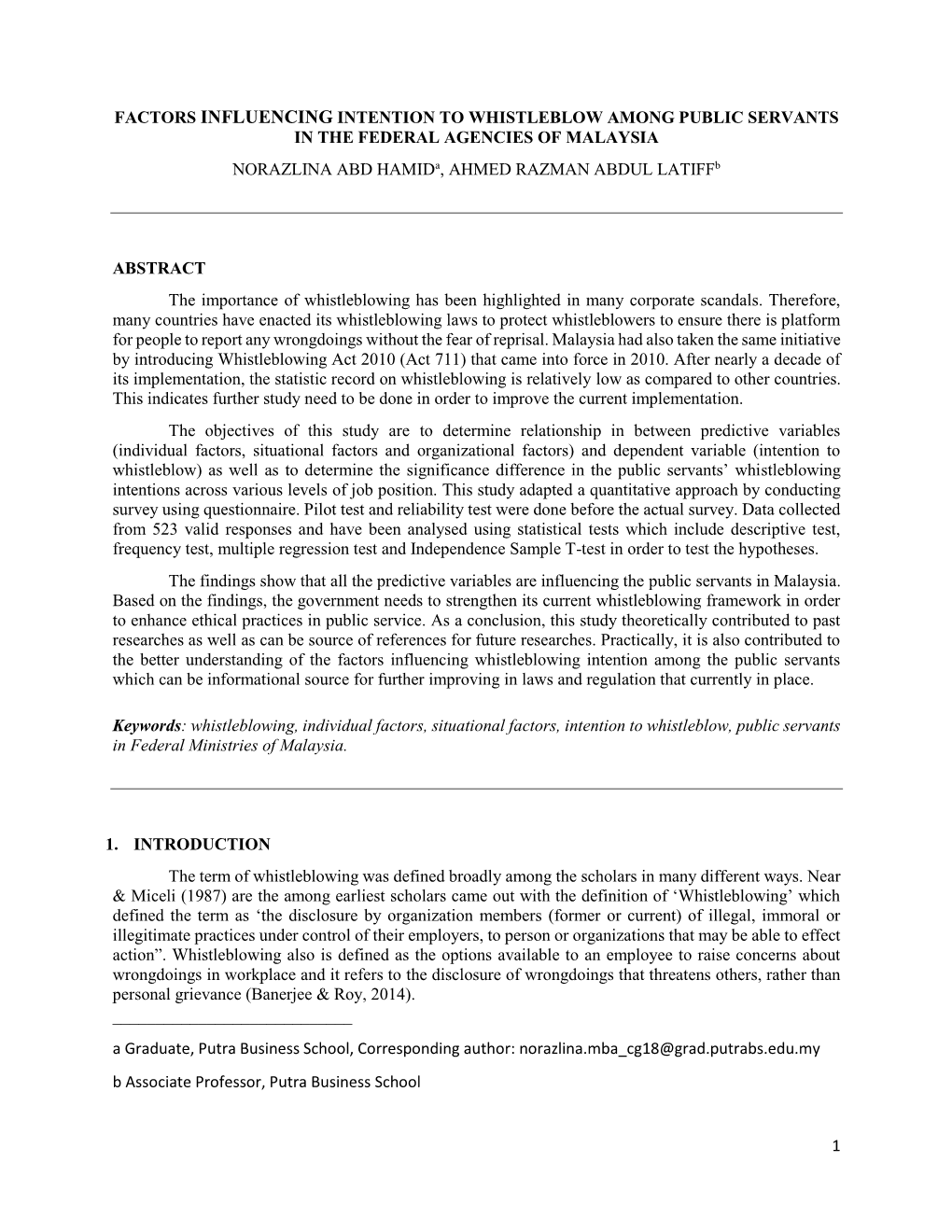 FACTORS INFLUENCING INTENTION to WHISTLEBLOW AMONG PUBLIC SERVANTS in the FEDERAL AGENCIES of MALAYSIA NORAZLINA ABD Hamida, AHMED RAZMAN ABDUL Latiffb