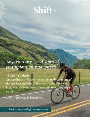 Boyacá Route — a Story O� Champions on Two Wheels