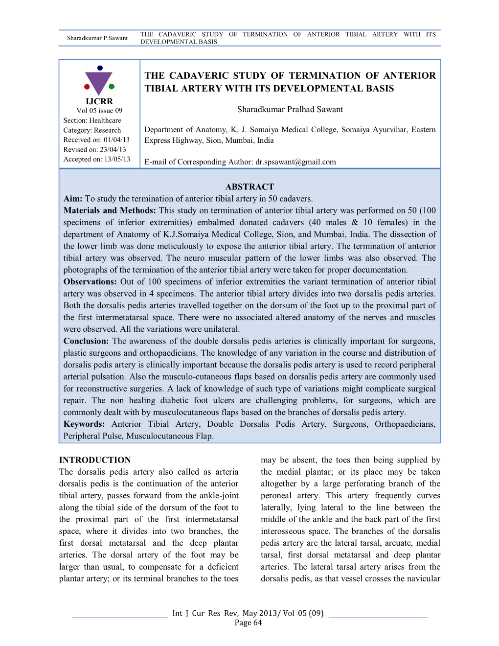 THE CADAVERIC STUDY of TERMINATION of ANTERIOR TIBIAL ARTERY with ITS Sharadkumar P.Sawant DEVELOPMENTAL BASIS