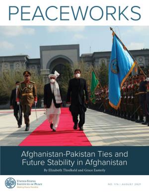 Afghanistan-Pakistan Ties and Future Stability in Afghanistan by Elizabeth Threlkeld and Grace Easterly