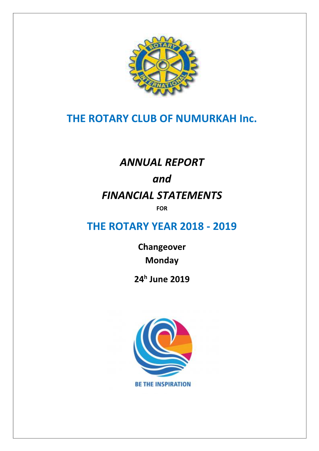 THE ROTARY CLUB of NUMURKAH Inc. ANNUAL REPORT And
