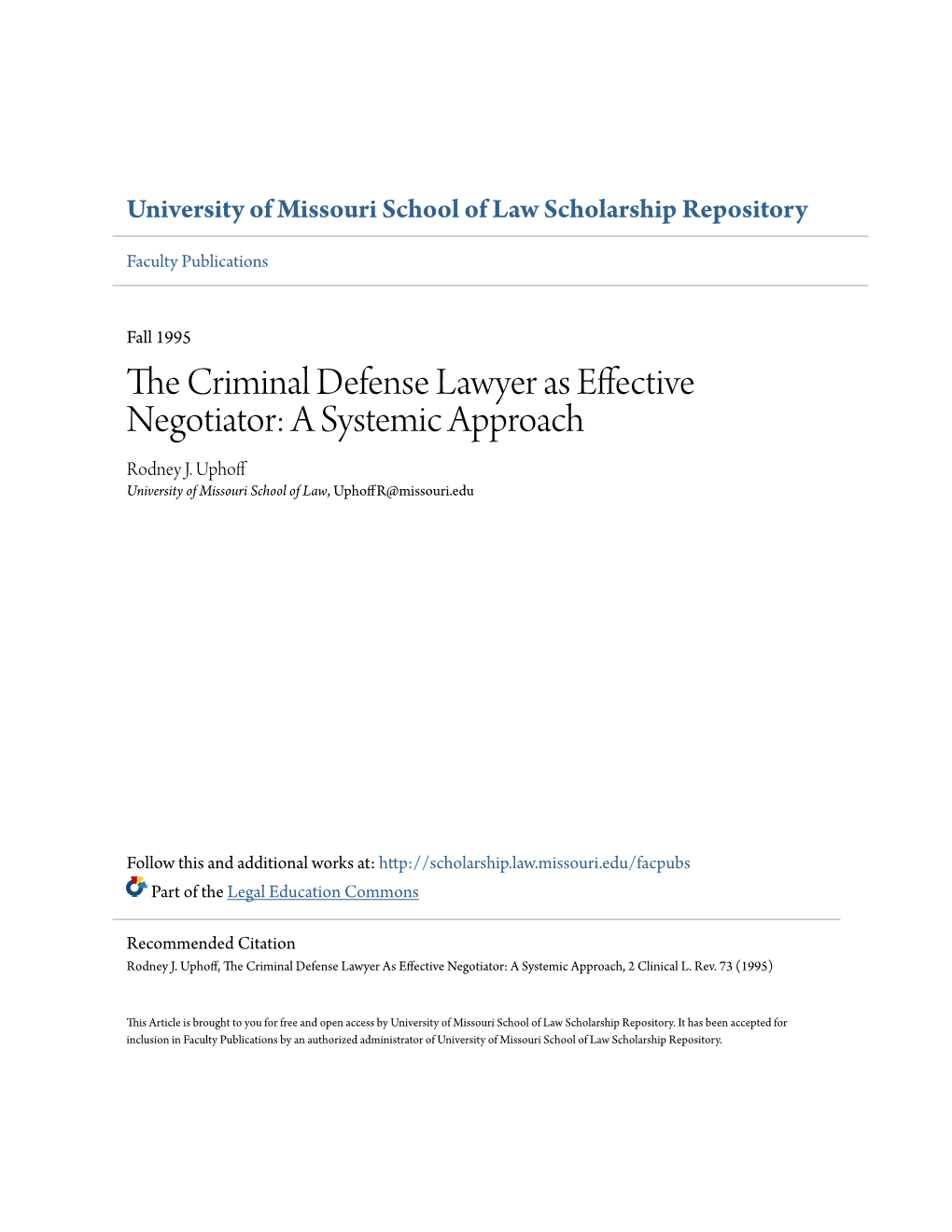 The Criminal Defense Lawyer As Effective Negotiator: a Systemic Approach