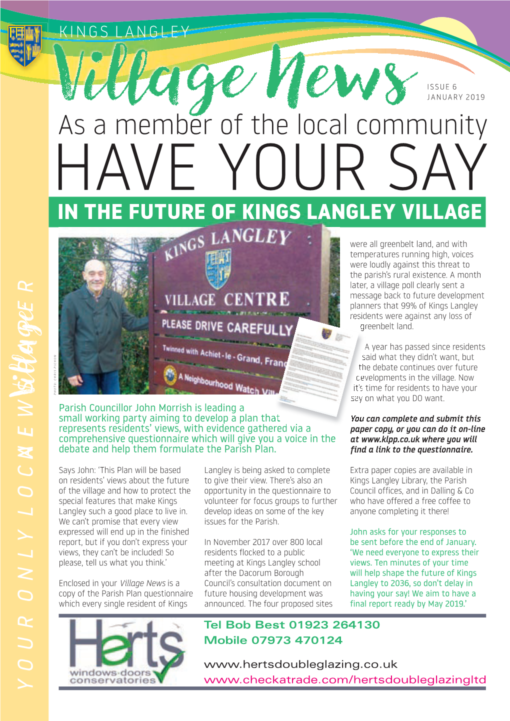 As a Member of the Local Community HAVE YOUR SAY in the FUTURE of KINGS LANGLEY VILLAGE