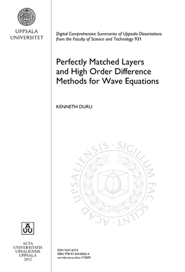Perfectly Matched Layers and High Order Difference Methods for Wave