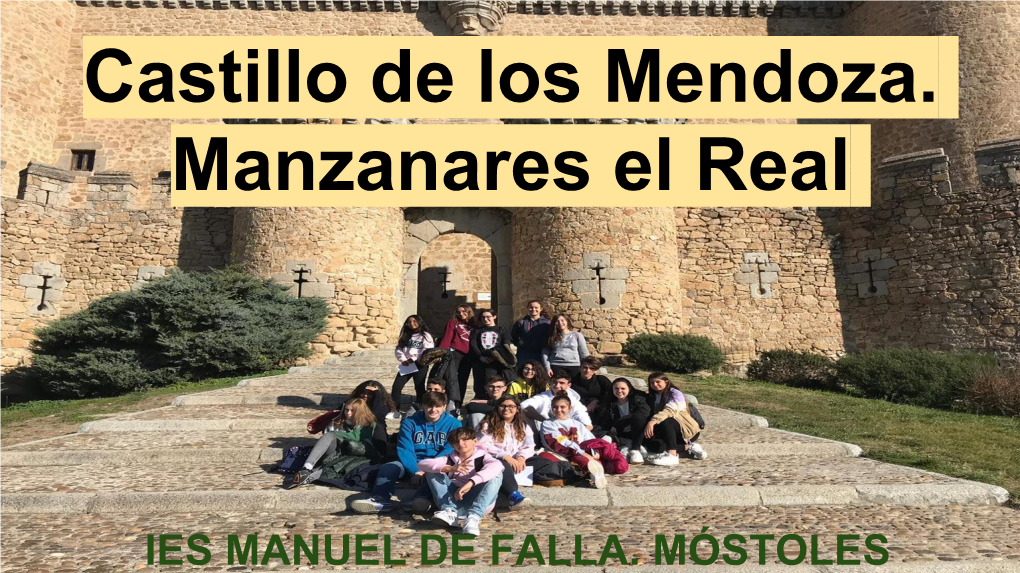 Castillo De Los Mendoza. Manzanares El Real