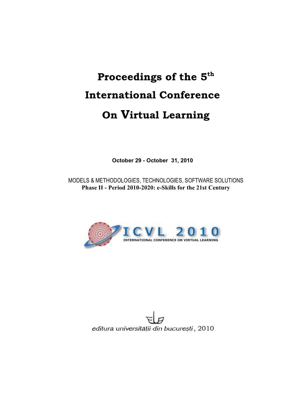 Proceedings of the 5Th International Conference on Virtual Learning