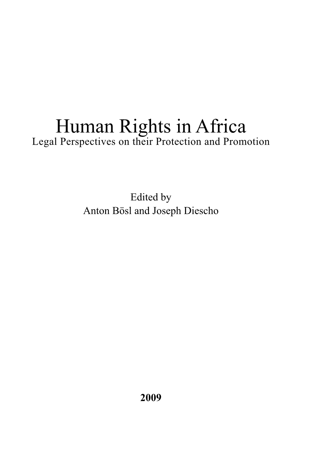 Human Rights in Africa Legal Perspectives on Their Protection and Promotion