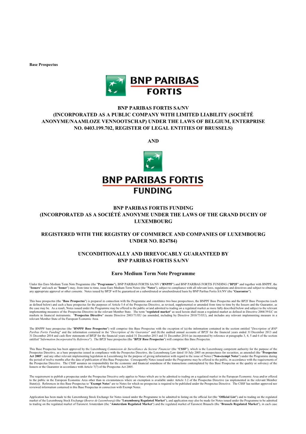 Bnp Paribas Fortis Sa/Nv (Incorporated As a Public Company with Limited Liability (Société Anonyme/Naamloze Vennootschap) Under the Laws of Belgium, Enterprise No