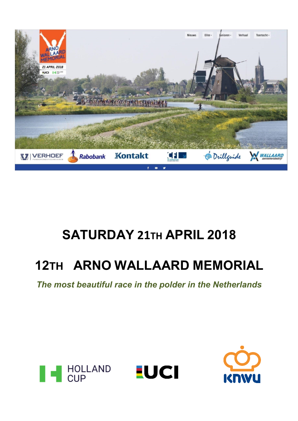 Saturday 21Th April 2018 12Th Arno Wallaard Memorial