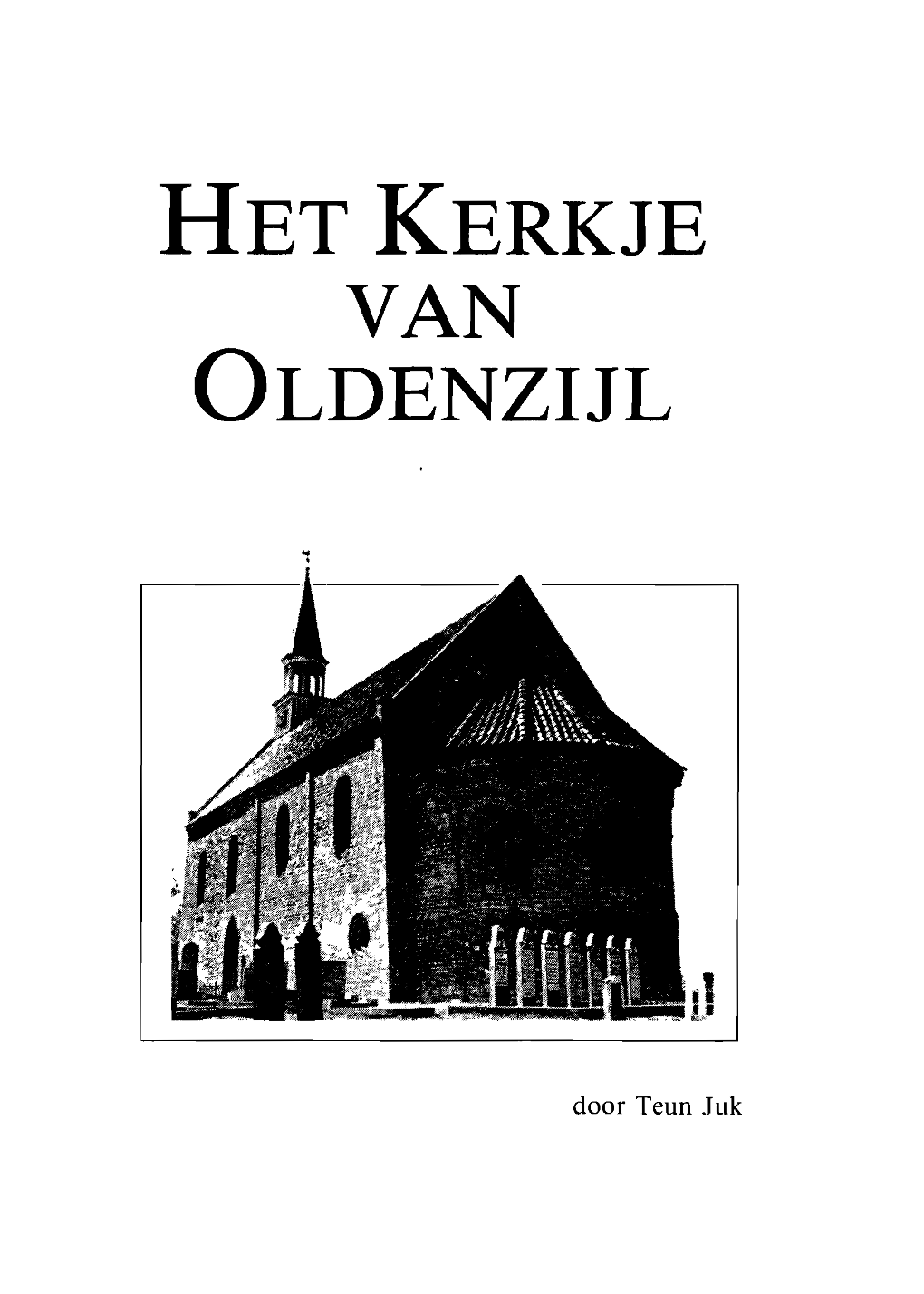 Het Kerkje Van Oldenzijl Het Kerkje Van