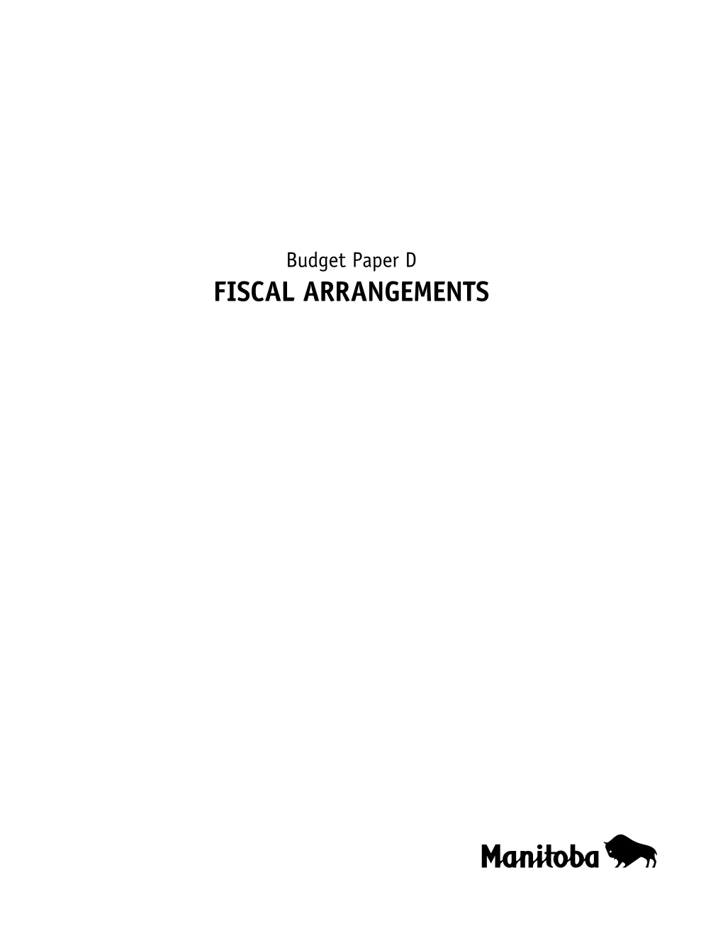 D. Fiscal Arrangements