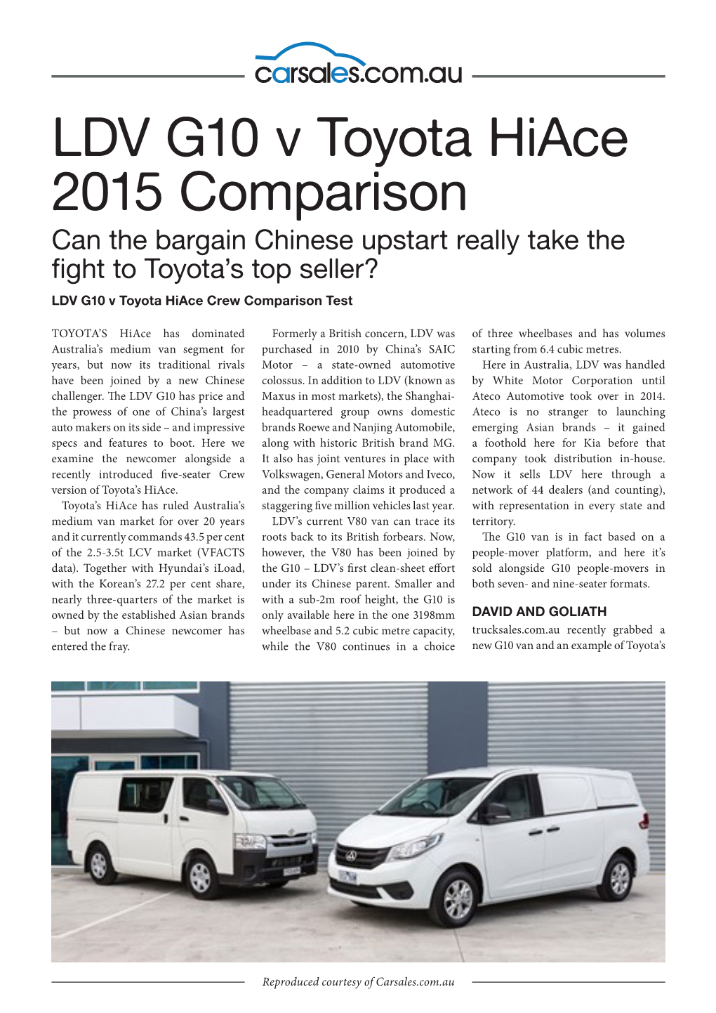 LDV G10 V Toyota Hiace 2015 Comparison Can the Bargain Chinese Upstart Really Take the Fight to Toyota’S Top Seller? LDV G10 V Toyota Hiace Crew Comparison Test