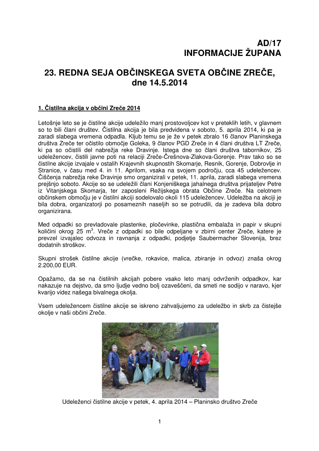 AD/17 INFORMACIJE ŽUPANA 23. REDNA SEJA OBČINSKEGA SVETA OBČINE ZREČE, Dne 14.5.2014