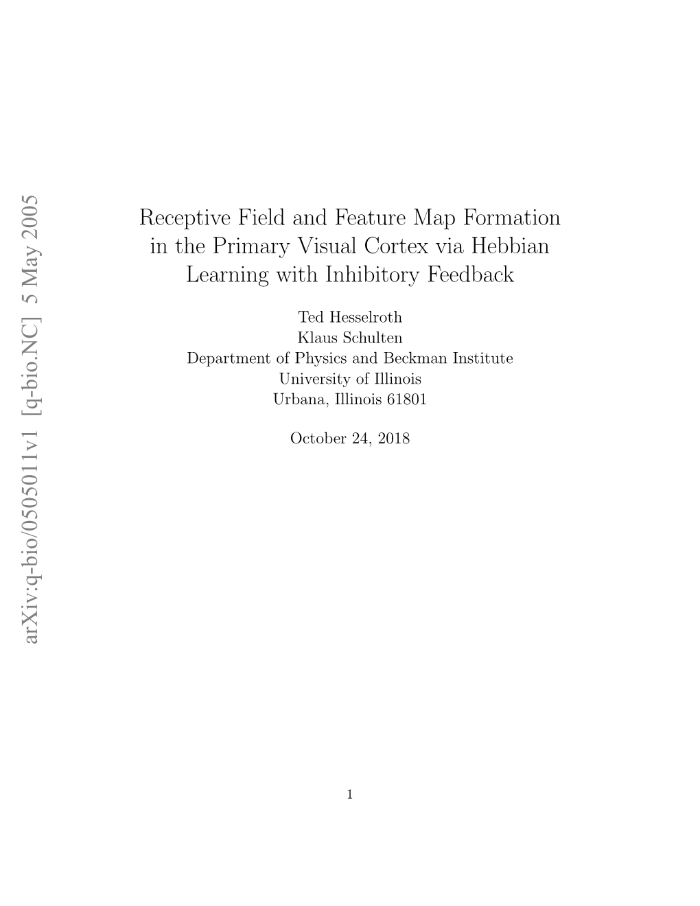 Receptive Field and Feature Map Formation in the Primary Visual Cortex Via Hebbian Learning with Inhibitory Feedback