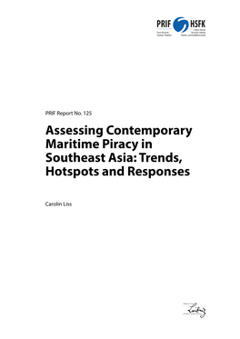 Assessing Contemporary Maritime Piracy in Southeast Asia: Trends, Hotspots and Responses