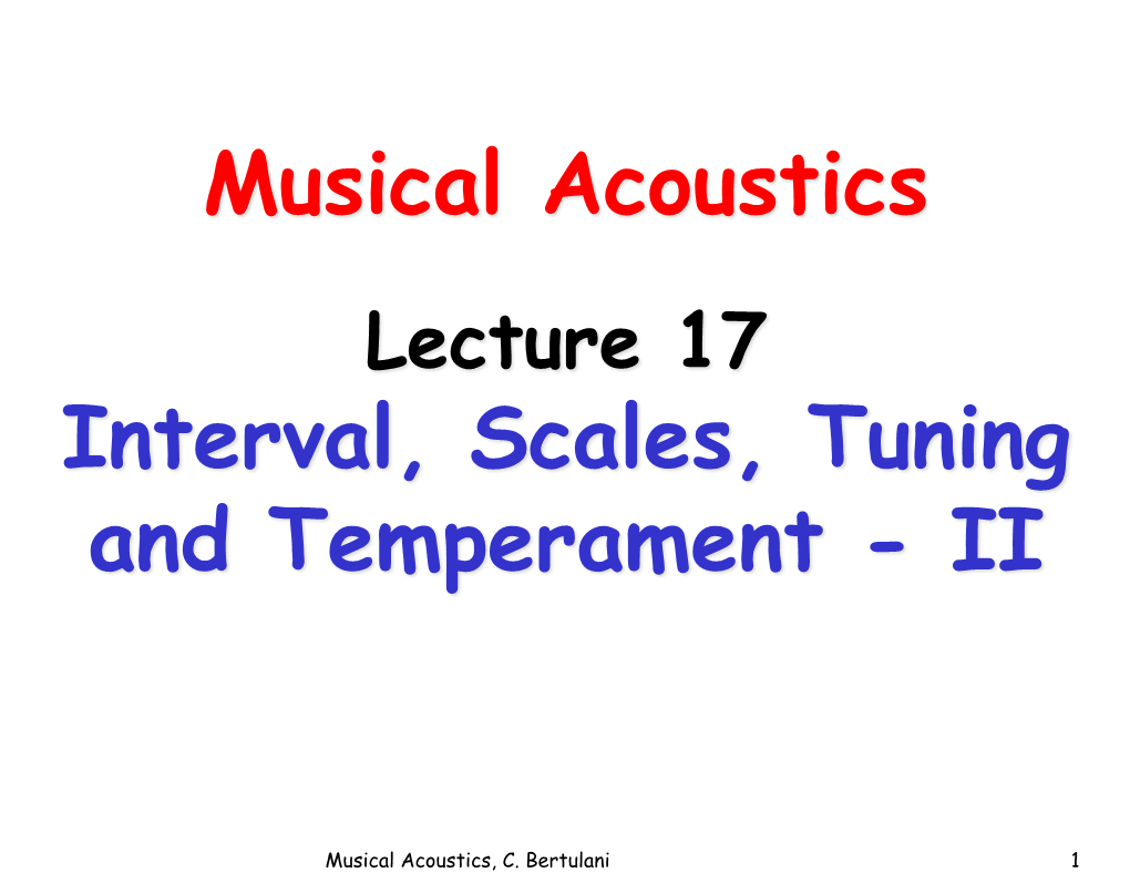 Musical Acoustics Interval, Scales, Tuning and Temperament