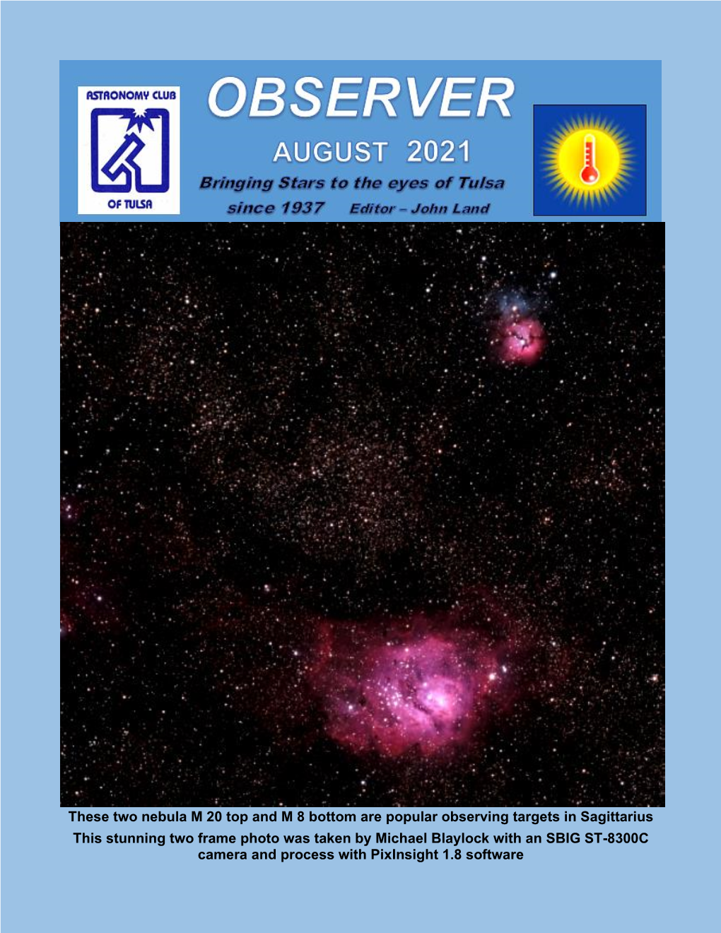 These Two Nebula M 20 Top and M 8 Bottom Are Popular Observing Targets in Sagittarius