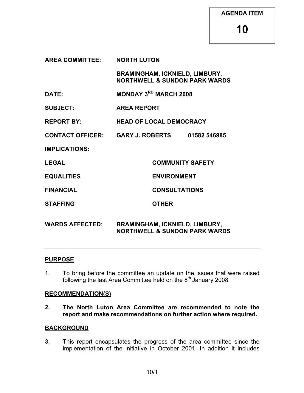 Agenda Item Area Committee: North Luton Bramingham, Icknield, Limbury, Northwell & Sundon Park Wards Date: Monday 3Rd March